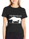 T-Rex Hates Push-Ups Funny Graphic T-Shirt