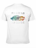 Im Not Old Im Classic Car T-Shirt