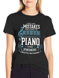 Piano Player Spontaneous Creative Decisions T-Shirt