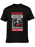 Warning Arguing with Woodworkers T-Shirt