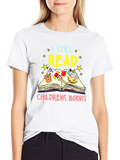 I Still Read Childrens Books T-Shirt
