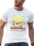 I Still Read Childrens Books T-Shirt