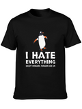I Hate Everything Except Penguins T-Shirt