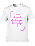Inspirational Quote T-Shirt - Estee Lauder