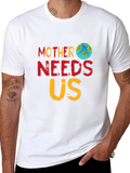 Mother Earth Needs Us Graphic T-Shirt