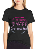 I Love Talking to Myself T-Shirt
