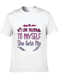 I Love Talking to Myself T-Shirt