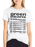 Green Beans Nutrition Facts Novelty T-Shirt