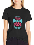 Im Only Talking to My Dog Today Graphic Tee