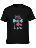 Im Only Talking to My Dog Today Graphic Tee