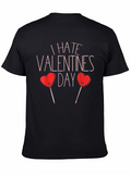 I Hate Valentines Day T-Shirt - Funny Anti-Valentine Tee