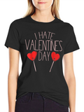 I Hate Valentines Day T-Shirt - Funny Anti-Valentine Tee