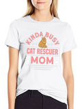 Kinda Busy Cat Rescuer Mom Graphic T-Shirt