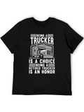 Trucker T-Shirt: Choice & Honor