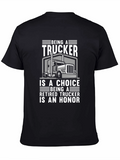 Trucker T-Shirt: Choice & Honor
