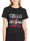 Cello is My Second Language Black T-Shirt
