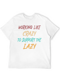 Working Like Crazy T-Shirt