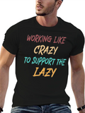 Working Like Crazy T-Shirt