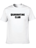 Quarantine Club T-Shirt - Stay Home Style