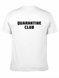 Quarantine Club T-Shirt - Stay Home Style