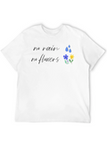 No Rain No Flowers Graphic Tee
