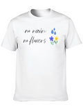 No Rain No Flowers Graphic Tee