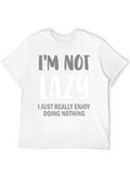 Funny Lazy T-Shirt - Im Not Lazy Tee