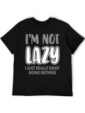 Funny Lazy T-Shirt - Im Not Lazy Tee