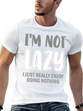 Funny Lazy T-Shirt - Im Not Lazy Tee