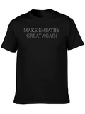 Make Empathy Great Again T-Shirt