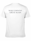 Make Empathy Great Again T-Shirt
