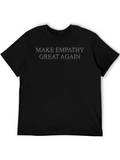 Make Empathy Great Again T-Shirt