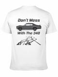 Dont Mess With the 340 T-Shirt