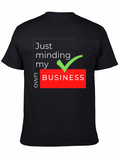 Just Minding My Own Business T-Shirt