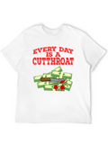 Every Day Is A Cutthroat T-Shirt