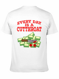Every Day Is A Cutthroat T-Shirt