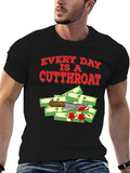 Every Day Is A Cutthroat T-Shirt