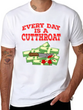 Every Day Is A Cutthroat T-Shirt