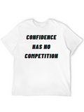 Confidence Tee: No Competition Graphic T-Shirt