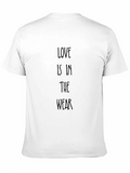 Love is in the Wear Black T-Shirt