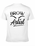 Brow Artist T-Shirt - Unisex Graphic Tee