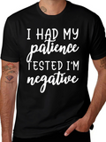 I Had My Patience Tested Graphic Tee