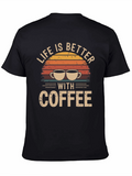 Life is Better With Coffee Graphic T-Shirt