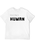 Im Only Human T-Shirt - Classic Black Tee