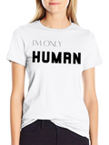 Im Only Human T-Shirt - Classic Black Tee