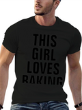 This Girl Loves Baking Graphic T-Shirt