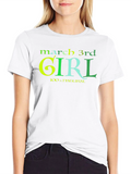 March 3rd Girl T-Shirt - 100% Natural