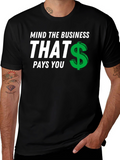 Mind The Business T-Shirt