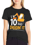 Im 10 & Diggin It T-Shirt