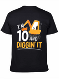 Im 10 & Diggin It T-Shirt